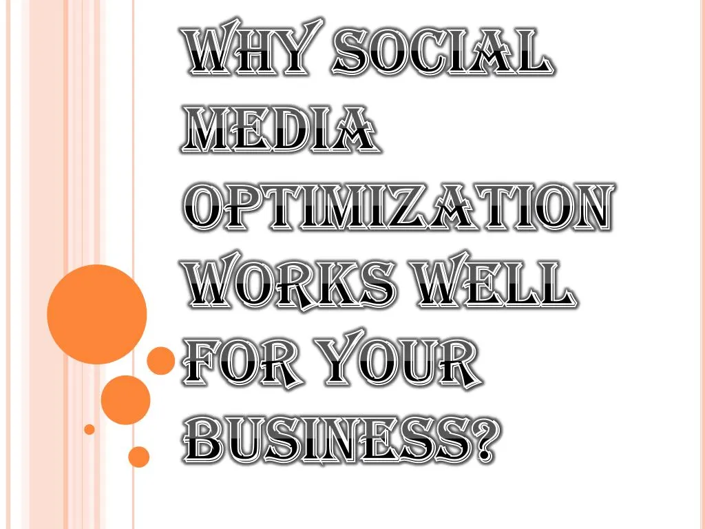 why social media optimization works well for your business
