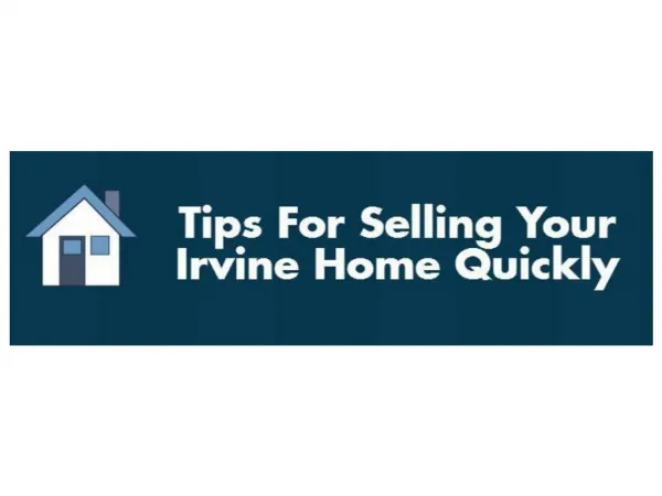 Tips For Selling Your Irvine Home Quickly