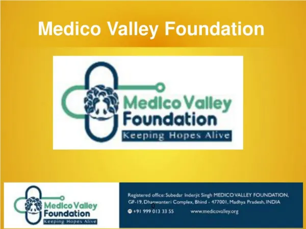 Medico valley foundation for medication facility.