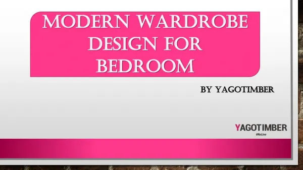Modern Wardrobe Design For Bedroom - Yagotimber