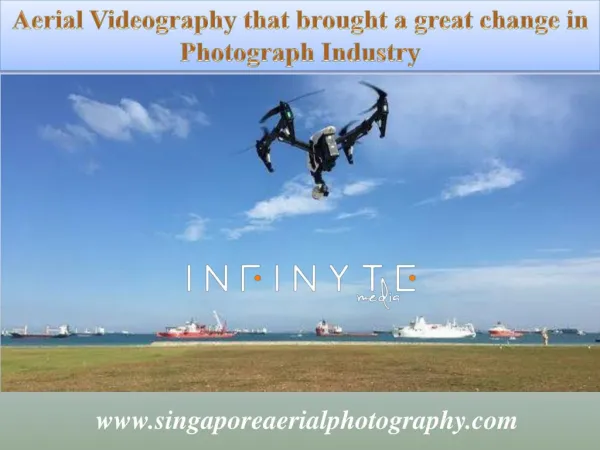 Aerial Videography that brought a great change in Photograph Industry
