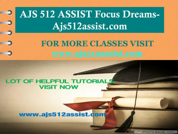 AJS 512 ASSIST Focus Dreams-Ajs512assist.com