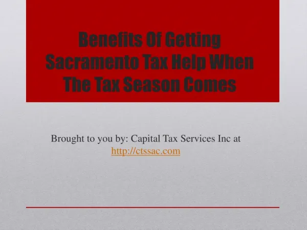 Benefits Of Getting Sacramento Tax Help When The Tax Season Comes