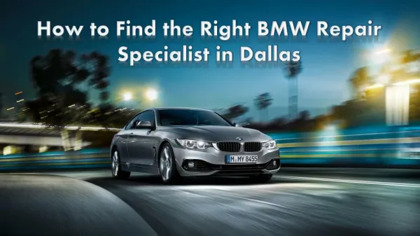 How to Find the Right BMW Repair Specialist in Dallas