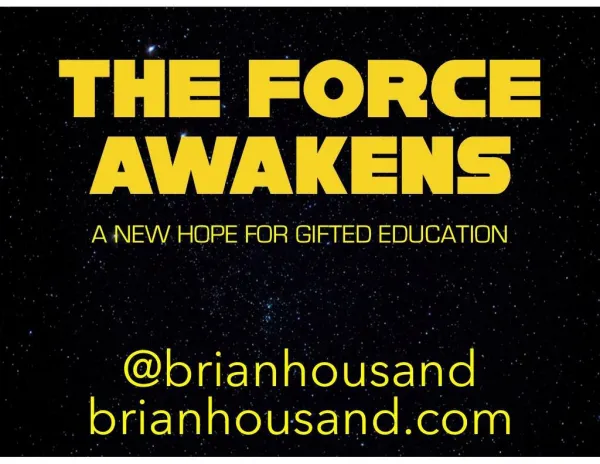 The Force Awakens - A New Hope for Gifted Education