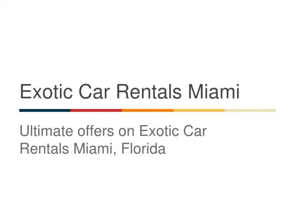 Best Service to Rent Exotic Cars in Miami