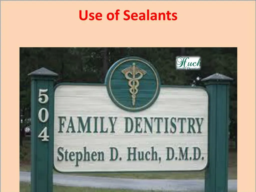 use of sealants