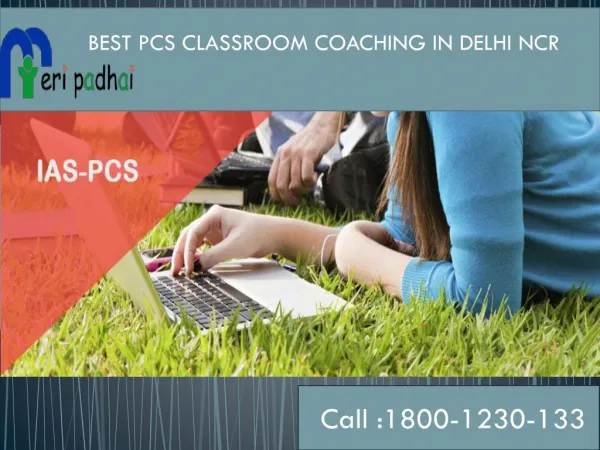 Best PCS classroom coaching in Delhi NCR, Call: 1800-1230-133