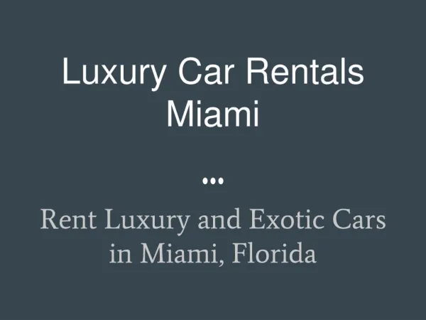 Best Luxury Cars to Rent in Miami
