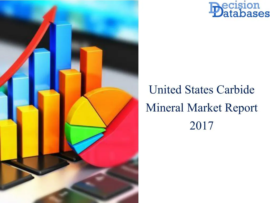 united states carbide mineral market report 2017