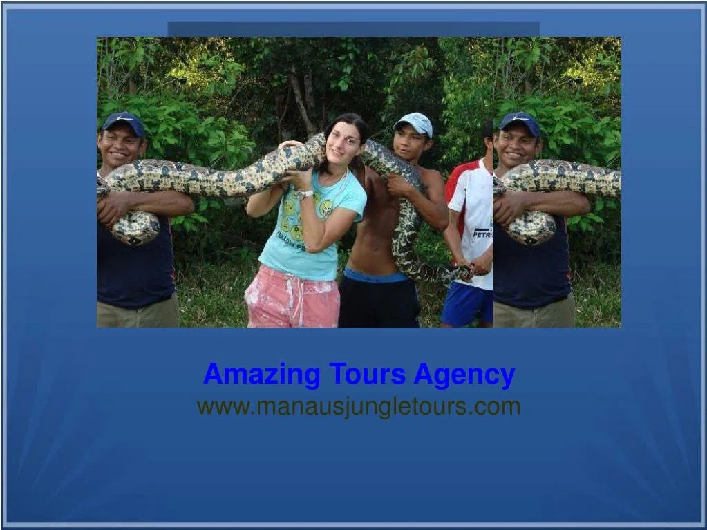 amazing tours agency www manausjungletours com
