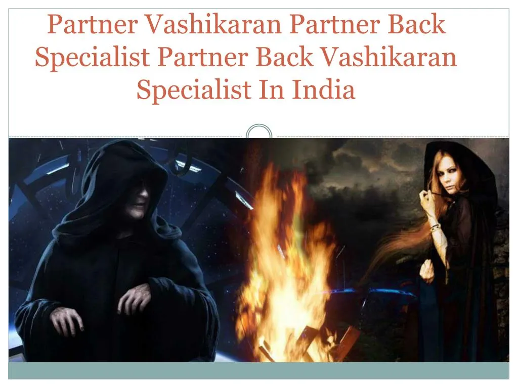 partner vashikaran partner back specialist partner back vashikaran specialist in india