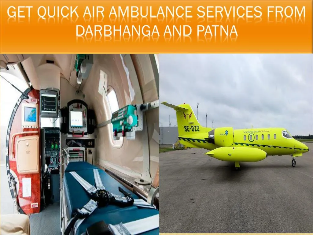 get quick air ambulance services from darbhanga and patna