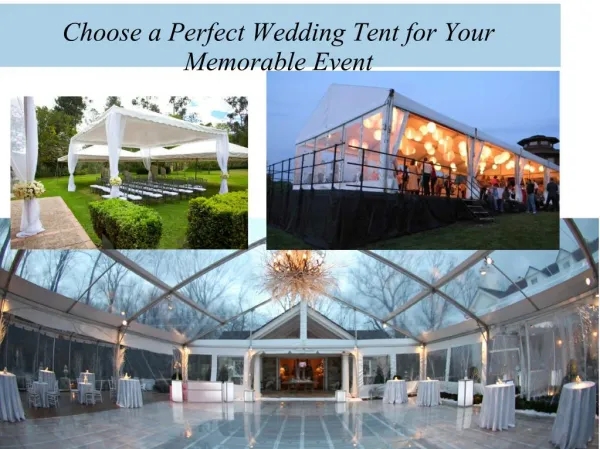Choose a perfect wedding tent for your memorable event