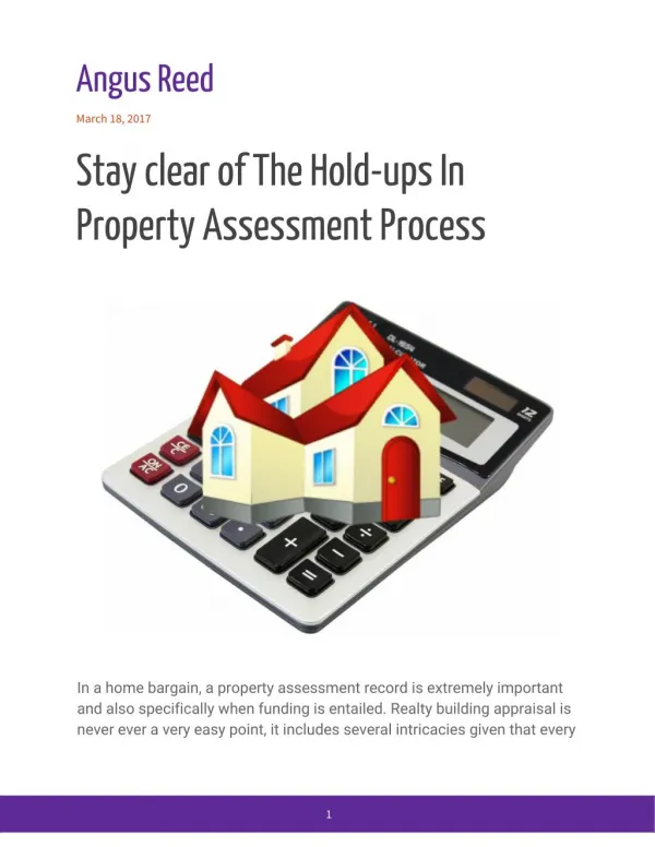Stay Clear of The Hold-ups In Property Assessment Process