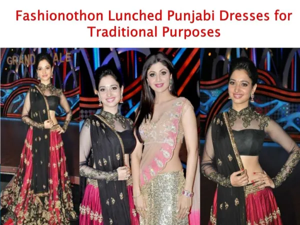 Fashionothon lunched punjabi dresses for traditional purposes