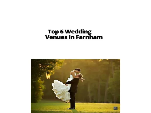 Top 6 wedding venues in farnham