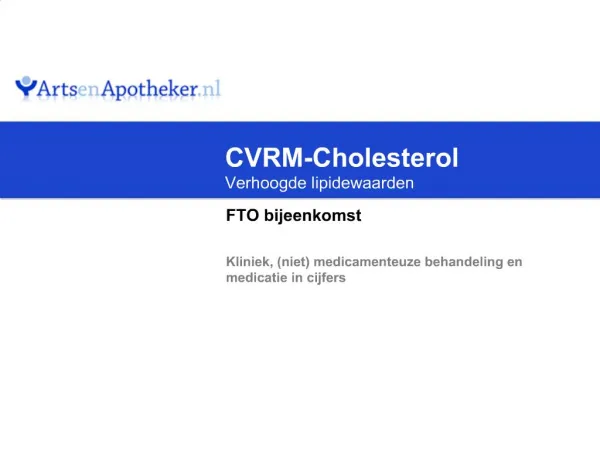 CVRM-Cholesterol Verhoogde lipidewaarden