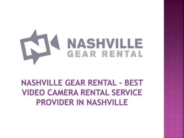 Nashville Gear Rental - Best Video Camera Rental Service Provider in Nashville