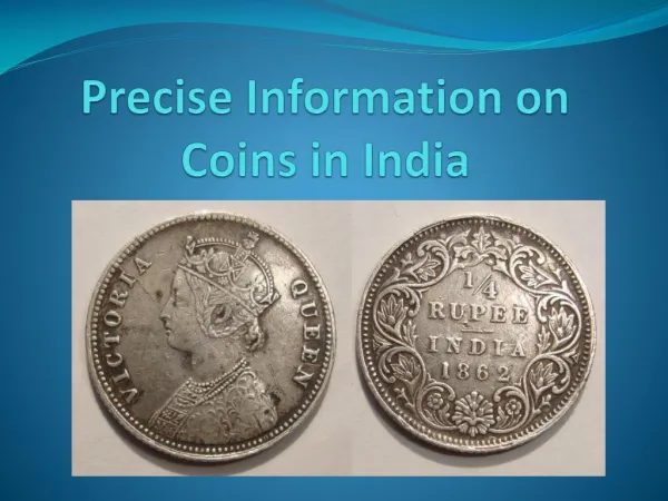 Precise Information on Coins in India