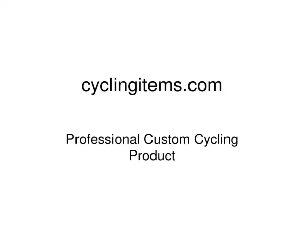 Professional Custom Cycling Product