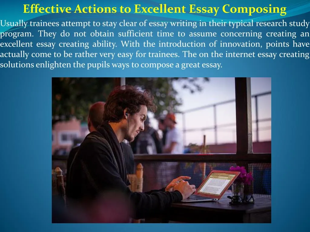 effective actions to excellent essay composing