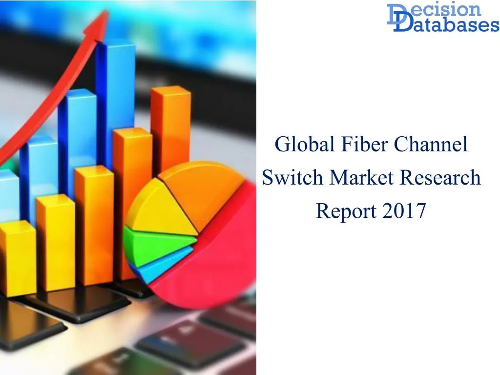 global fiber channel switch market research