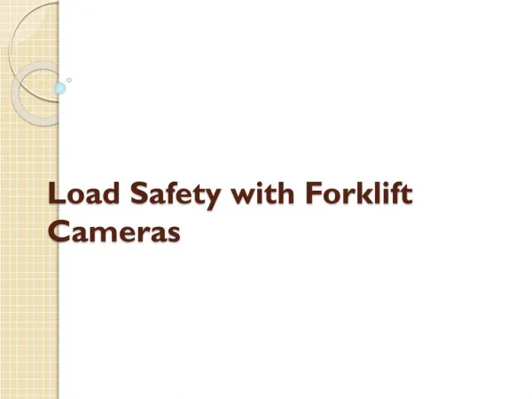 Load Safety with Forklift cameras