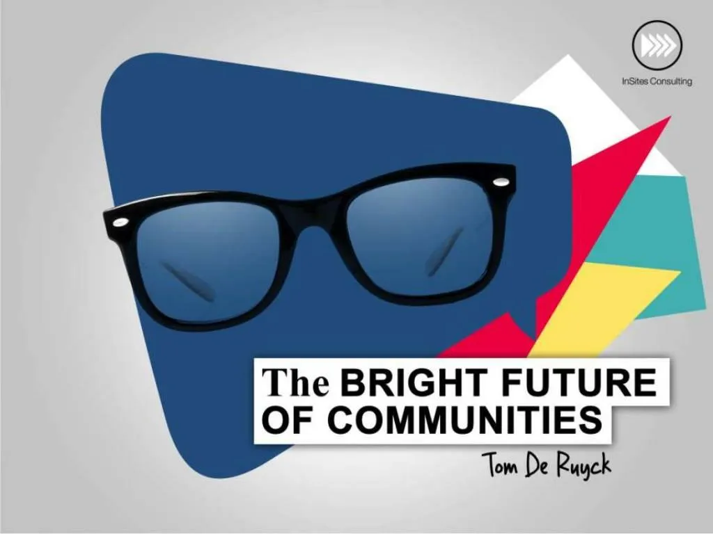 the bright future of communities
