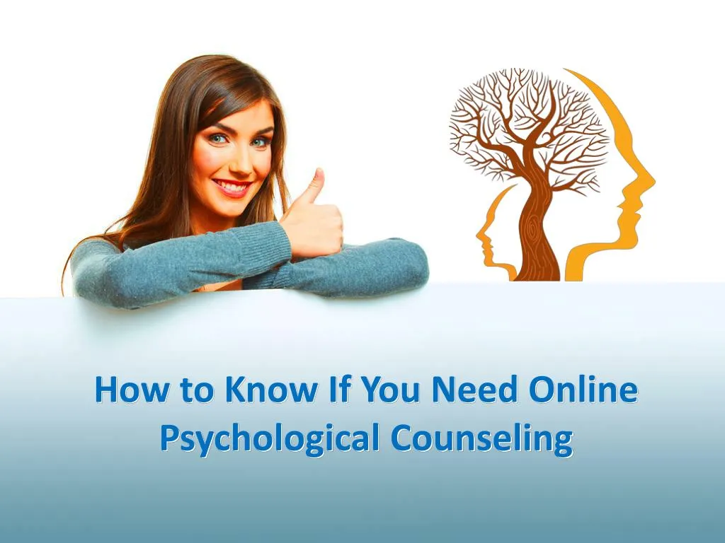 how to know if you need online psychological counseling