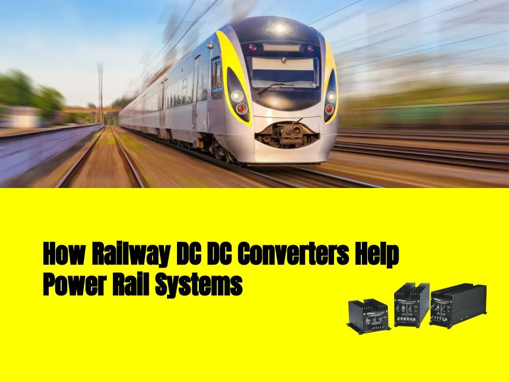 how railway dc dc converters help how railway