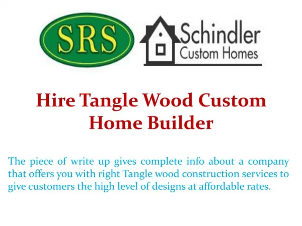 Hire Tangle Wood Custom Home Builder