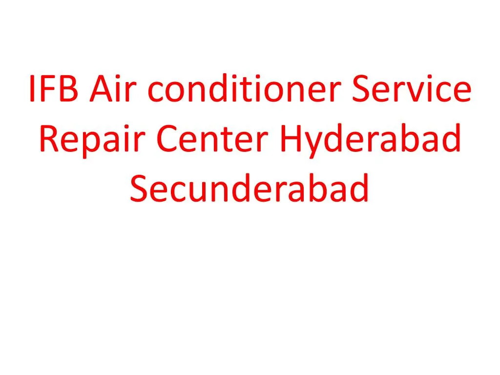 ifb air conditioner service repair center hyderabad secunderabad