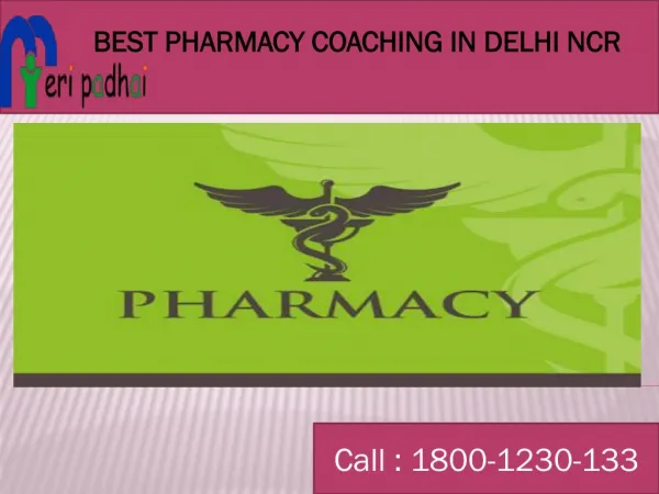 Best Pharmacy classroom coaching in delhi NCR, Call: 1800-1230-133