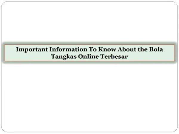 Important Information To Know About the Bola Tangkas Online Terbesar