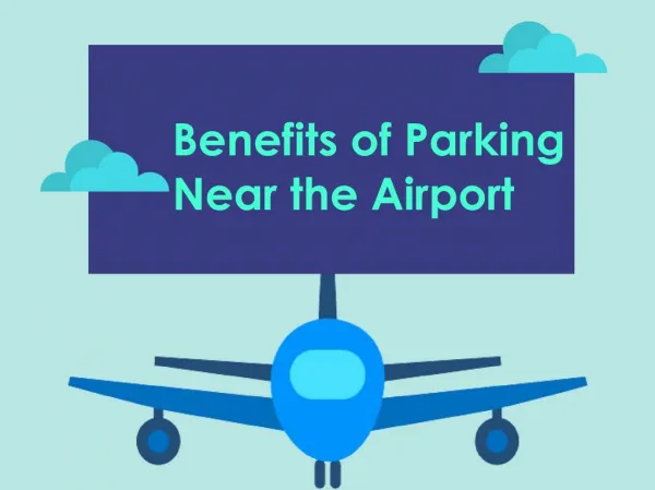 Benefits of Parking Near the Airport