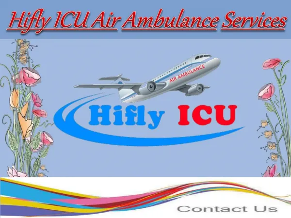 Get Advanced Medical Air Ambulance Services in Kolkata and Guwahati by Hifly ICU