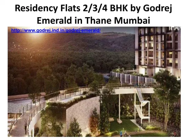 Residency Flats 2/3/4 BHK by Godrej Emerald in Thane Mumbai