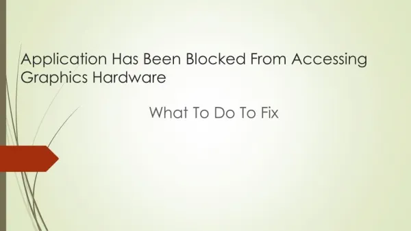 application has been blocked from accessing graphics hardware fix