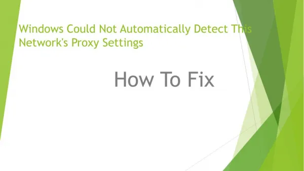 Fix Windows Could Not Automatically Detect This Network's Proxy Settings Error