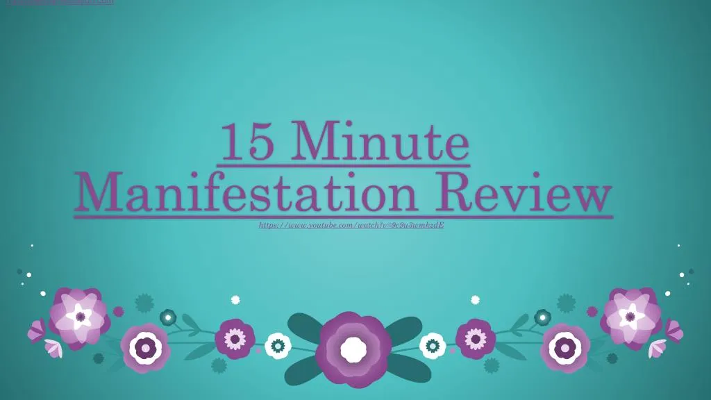 15 minute manifestation review