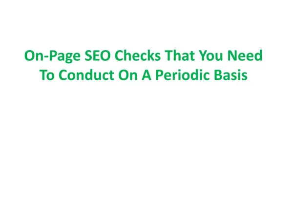 On-Page SEO Checks That You Need To Conduct On A Periodic Basis