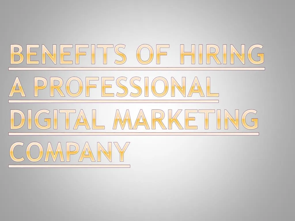 benefits of hiring a professional digital marketing company