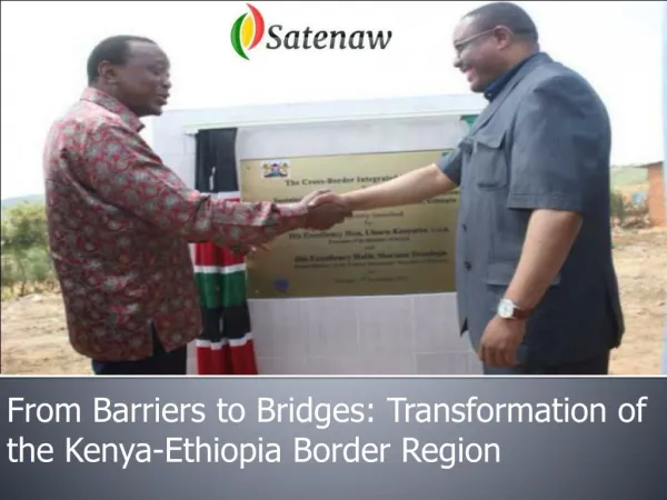 From Barriers to Bridges: Transformation of the Kenya-Ethiopia Border Region