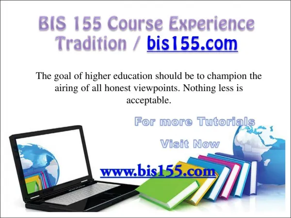 BIS 155 Course Experience Tradition / bis155.com