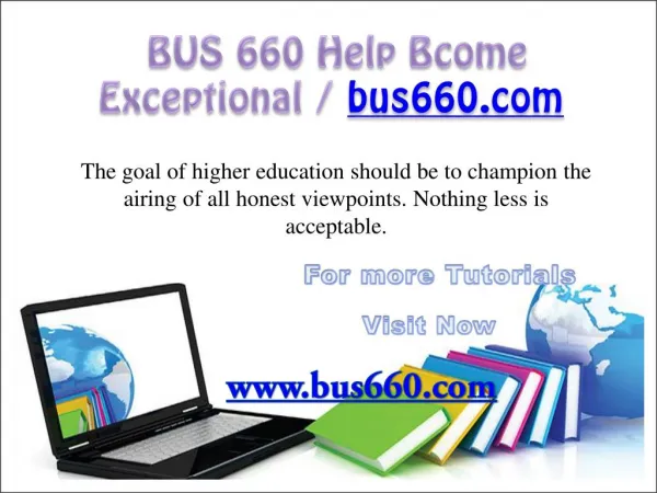BUS 660 Help Bcome Exceptional/ bus660.com
