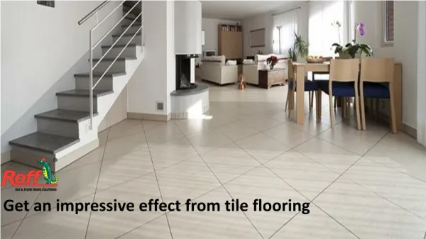 Get an impressive effect from tile flooring