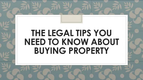 The Legal Tips You Need To Know About Buying Property