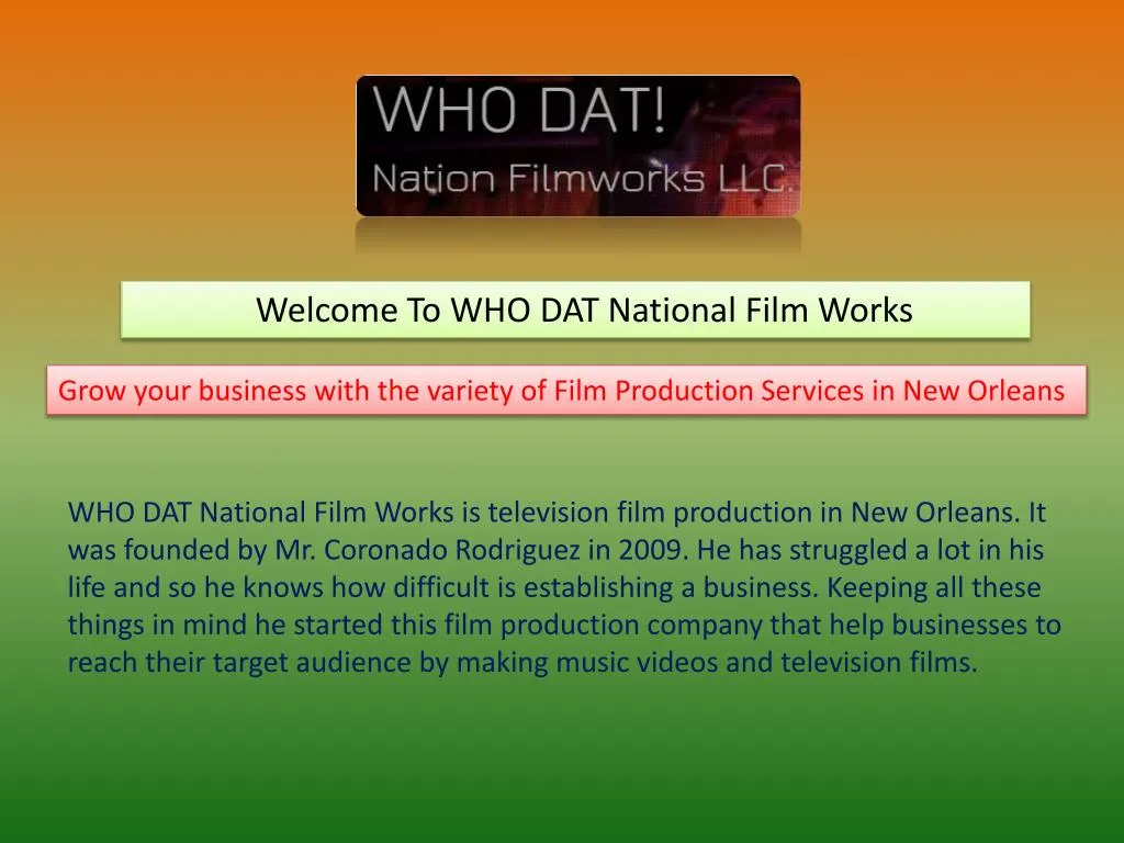 welcome to who dat national film works