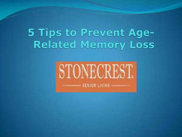 5 Tips to Prevent Age-Related Memory Loss
